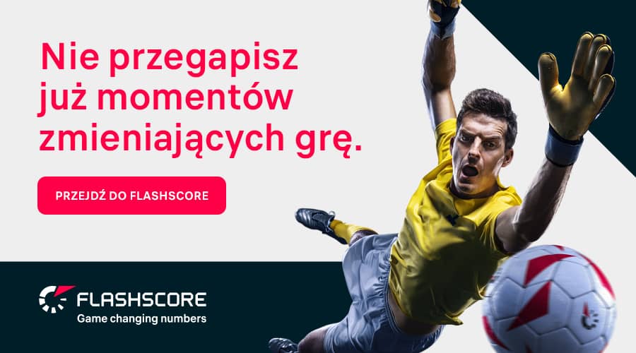 Kluczowe rozgrywki sportowe masz w kieszeni z Flashscore